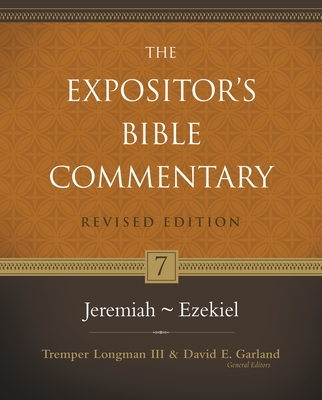 Jeremiah-Ezekiel: 7 - Longman III, Tremper (Editor), and Garland, David E (Editor), and Brown Phd, Michael L (Contributions by)