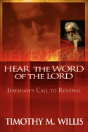 Jeremiah, Here the Word of the Lord