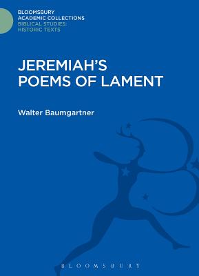 Jeremiah's Poems of Lament - Baumgartner, Walter