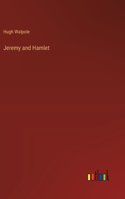 Jeremy and Hamlet - Walpole, Hugh