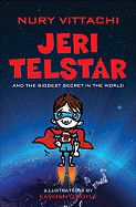 Jeri Telstar and the Biggest Secret in the World