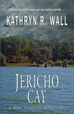 Jericho Cay - Wall, Kathryn R