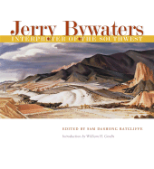Jerry Bywaters, Interpreter of the Southwest: Volume 15