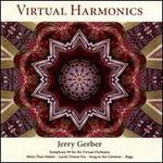 Jerry Gerber: Virtual Harmonics