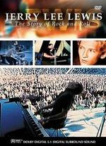 Jerry Lee Lewis: The Story of Rock & Roll