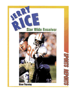 Jerry Rice: Star Wide Receiver