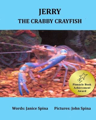 Jerry the Crabby Crayfish - Spina, Janice