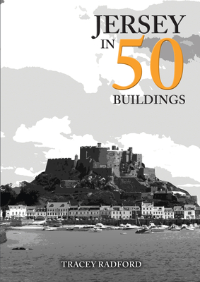 Jersey in 50 Buildings - Radford, Tracey