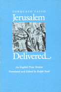 Jerusalem Delivered: An English Prose Version