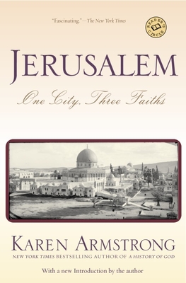 Jerusalem: One City, Three Faiths - Armstrong, Karen