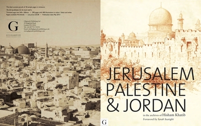 Jerusalem, Palestine & Jordan: In the Archives of Hisham Khatib - Khatib, Hisham, and Searight, Sarah (Foreword by)