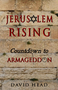 Jerusalem Rising: Countdown to Armageddon