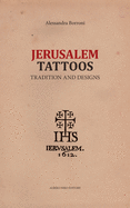 Jerusalem Tattoos: tradition and designs