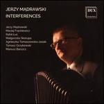 Jerzy Madrawski: Interferences
