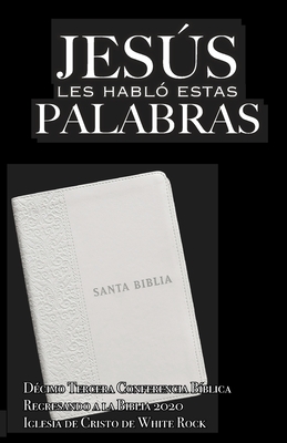 Jess les habl? estas Palabras - Medina, Rogelio (Contributions by), and Alvarenga, Willie a (Editor), and Miller, Dave