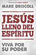 Jess Lleno del Esp?ritu / Spirit-Filled Jesus: Viva Por Su Poder.