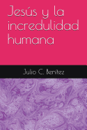 Jess Y La Incredulidad Humana