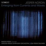 Jesper Nordin: Emerging from Currents and Waves
