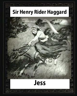 Jess (1886), by H. Rider Haggard and illustrated Maurice Greiffenhagen(novel): Maurice Greiffenhagen(London 15 December 1862 - 26 December 1931) - Greiffenhagen, Maurice, and Haggard, H Rider, Sir