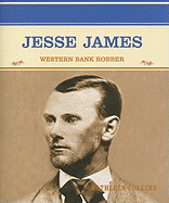 Jesse James: Western Bank Robber