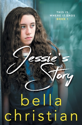 Jessie's Story - Christian, Bella