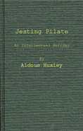 Jesting Pilate: An Intellectual Holiday