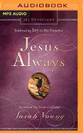 Jesus Always: Embracing Joy in His Presence