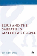 Jesus and the Sabbath in Matthews Gospel