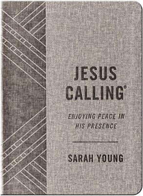 Jesus Calling, Textured Gray Leathersoft, with Full Scriptures: Enjoying Peace in His Presence (a 365-Day Devotional) - Young, Sarah