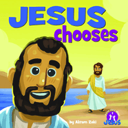 Jesus Chooses