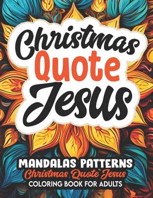 Jesus Christmas Quote Mandalas: Art Therapy & Stress Relief Christian Inspirations - Doris2press