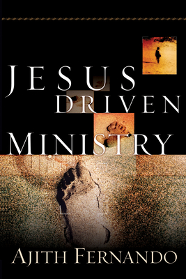 Jesus Driven Ministry - Fernando, Ajith, Dr.