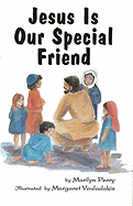Jesus is Our Special Friend