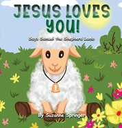 "Jesus Loves You!": Says Samuel the Shepherd Lamb