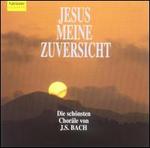 Jesus meine Zuversicht - Die schnsten Chorle von J.S. Bach