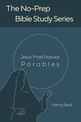 Jesus' Most Popular Parables - Beck, Kenny