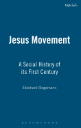 Jesus Movement: A Social History of Its First Century