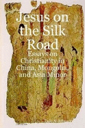 Jesus on the Silk Road