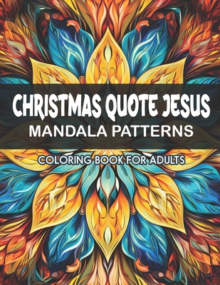 Jesus Quotes: Christmas Mandalas: For Adults: Christian Inspirational Coloring - Doris2press