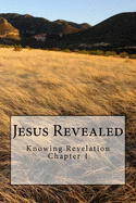 Jesus Revealed: Knowing Revelation