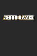 Jesus Saves: Monatsplaner, Termin-Kalender - Geschenk-Idee fr glubige Christen - A5 - 120 Seiten