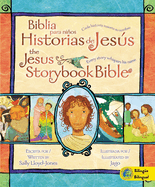 Jesus Storybook Bible / Biblia Para Ni±os, Historias de Jes·s: Every Story Whispers His Name