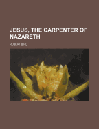 Jesus, the Carpenter of Nazareth