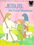 Jesus, the Good Shepherd: John 10:7-16 for Children