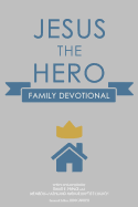 Jesus the Hero Family Devotional