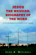 Jesus the Messiah - Mitchell, John R