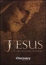 Jesus: The Missing History