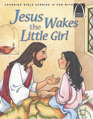 Jesus Wakes the Little Girl - Concordia Publishing House (Creator)