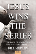 Jesus Wins the Series Vol. 3