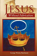 Jesus Without Fabrication